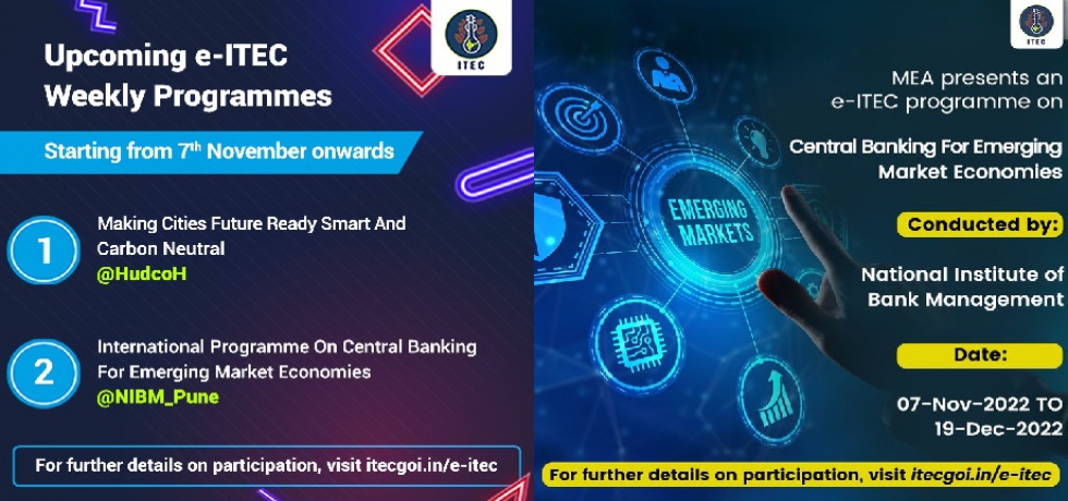 The e-ITEC Intl. Programme on Central Banking for Emerging Market Economies (7/11-19/12/2022) will help participants develop perspectives on the global/local monetary and financial system.